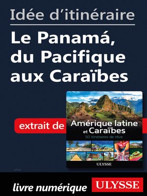 cover image of Idée d'itinéraire--Le Panamá, du Pacifique aux Caraïbes
